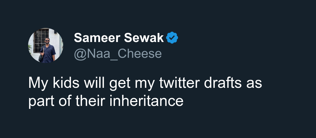 What should my kids do with my twitter drafts?