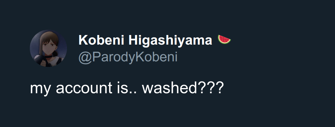 Is your account washed?